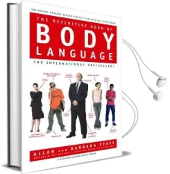 The Definitive Book of Body Language: The Hidden Meaning Behind People'S Gestures and Expressions Audiobook download free by Barbara Pease