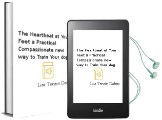 The Heartbeat at Your Feet: A Practical, Compassionate new way to Train Your dog Audiobook download free by Lisa Tenzin Dolma