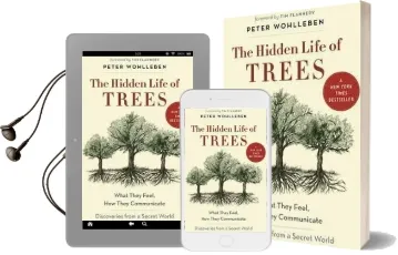 The Hidden Life of Trees: What They Feel, how They Communicatea Discoveries From a Secret World Audiobook download free by Peter Wohlleben