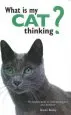 Audiobook What is my cat Thinking?: The Essential Guide to Understanding Your Pet'S Behavior author Gwen Bailey