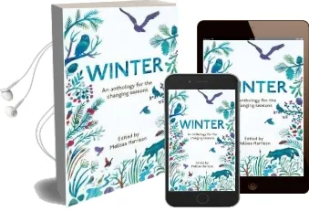 Winter: An Anthology for the Changing Seasons Audiobook download free by Melissa Harrison