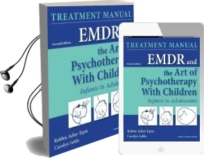 Emdr and the art of Psychotherapy With Children: Infancy Through Adolescence Treatment Manual Audiobook download free by Robbie Adler Tapia