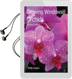 Growing Windowsill Orchids Audiobook download free by Philip Seaton