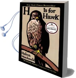 H is for Hawk Audiobook download free by Helen Macdonald