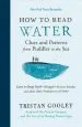 Audiobook How to Read Water: Clues and Patterns From Puddles to the sea author Tristan Gooley