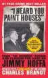 Audiobook I Heard you Paint Houses: Frank 'The Irishman' Sheeran & Closing the Case on Jimmy Hoffa author Charles Brandt