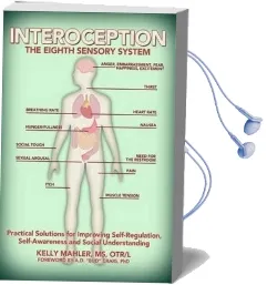Interoception: The Eighth Sensory System Audiobook download free by Kelly Mahler
