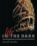 Audiobook Life in the Dark: Illuminating Biodiversity in the Shadowy Haunts of Planet Earth author Dante Fenolio