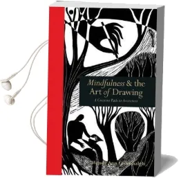 Mindfulness & the art of Drawing: A Creative Path to Awareness Audiobook download free by Wendy Ann Greenhalgh