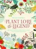 Audiobook Plant Lore and Legend: The Wisdom and Wonder of Plants and Flowers Revealed author Ruth Binney