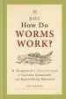 Audiobook Rhs how do Worms Work?: A Gardener'S Collection of Curious Questions and Astonishing Answers author Guy Barter
