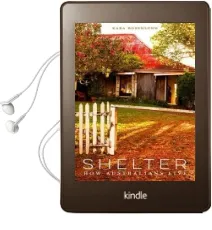 Shelter: How Australians Live Audiobook download free by Kara Rosenlund