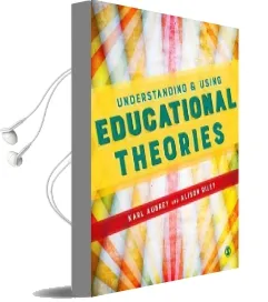 Understanding and Using Educational Theories Audiobook download free by Karl Aubrey