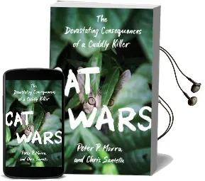 Cat Wars: The Devastating Consequences of a Cuddly Killer Audiobook download free by Peter P. Marra