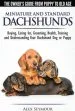 Audiobook Dachshunds - the Owner'S Guide From Puppy to old age - Choosing, Caring For, Grooming, Health, Training and Understanding Your Standard or Miniature Dachshund dog author Alex Seymour