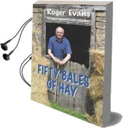 Fifty Bales of hay Audiobook download free by Roger Evans