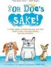 Audiobook For Dog'S Sake!: A Simple Guide to Protecting Your pup From Unsafe Foods, Everyday Dangers, and bad Situations author Amy Luwis