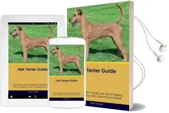 Irish Terrier Guide Irish Terrier Guide Includes: Irish Terrier Training, Diet, Socializing, Care, Grooming, Breeding and More Audiobook download free by Kevin Cornish