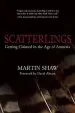 Audiobook Scatterlings: Getting Claimed in the age of Amnesia author Martin Shaw