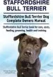 Audiobook Staffordshire Bull Terrier. Staffordshire Bull Terrier dog Complete Owners Manual. Staffordshire Bull Terrier Book for Care, Costs, Feeding, Grooming, Health and Training. author George Hoppendale