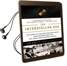 The Interstellar age: Inside the Forty-Year Voyager Mission Audiobook download free by Jim Bell