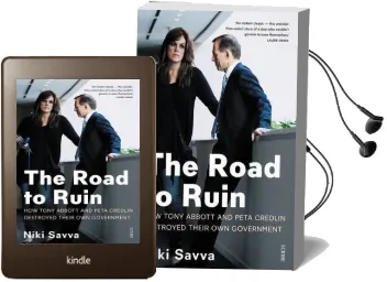 The Road to Ruin: How Tony Abbott and Peta Credlin Destroyed Their own Government, Audiobook download free by Niki Savva