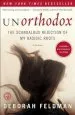 Audiobook Unorthodox: The Scandalous Rejection of my Hasidic Roots author Deborah Feldman