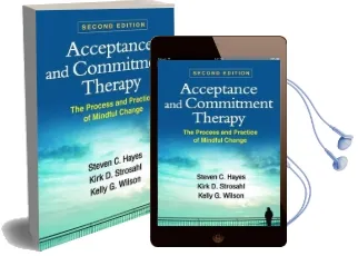 Acceptance and Commitment Therapy, Second Edition: The Process and Practice of Mindful Change Audiobook download free by Steven C. Hayes