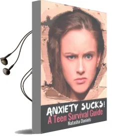 Anxiety Sucks! a Teen Survival Guide Audiobook download free by Natasha Daniels