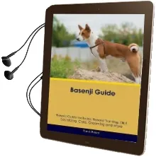 Basenji Guide Basenji Guide Includes: Basenji Training, Diet, Socializing, Care, Grooming, Breeding and More Audiobook download free by Frank Bower