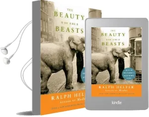 Beauty of the Beasts, the: Tales of Hollywood'S Wild Animal Stars Audiobook download free by Ralph Helfer