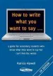 Audiobook How to Write What you Want to say: A Guide for Secondary Students who Know What They Want to say but Can'T Find the Words author Patricia Hipwell