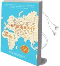 Prisoners of Geography: Ten Maps That Tell you Everything you Need to Know About Global Politics Audiobook download free by Tim Marshall