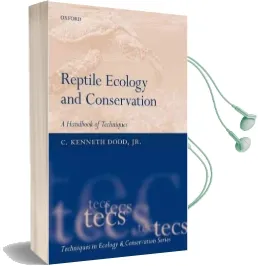 Reptile Ecology and Conservation: A Handbook of Techniques Audiobook download free by C. Kenneth Dodd