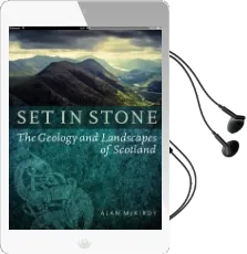 Set in Stone: The Geology and Landscapes of Scotland Audiobook download free by Alan Mckirdy