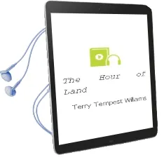 The Hour of Land Audiobook download free by Terry Tempest Williams