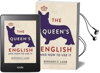 The Queen'S English: And how to use it Audiobook download free by Dr Bernard C. Lamb