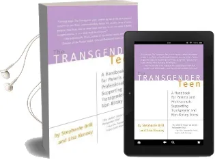 The Transgender Teen: A Handbook for Parents and Professionals Supporting Transgender and Non-Binary Teens Audiobook download free by Stephanie A. Brill