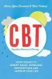 Audiobook Cognitive Behavioural Therapy (Cbt): Your Toolkit to Modify Mood, Overcome Obstructions and Improve Your Life author Elaine Iljon Foreman