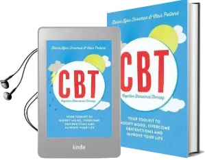 Cognitive Behavioural Therapy (Cbt): Your Toolkit to Modify Mood, Overcome Obstructions and Improve Your Life Audiobook download free by Elaine Iljon Foreman
