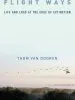 Audiobook Flight Ways: Life and Loss at the Edge of Extinction author Thom Van Dooren