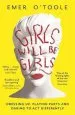 Audiobook Girls Will be Girls: Dressing up, Playing Parts and Daring to act Differently author Emer O'Toole