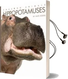 Hippopotamuses Audiobook download free by Kate Riggs