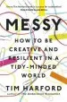 Audiobook Messy: How to be Creative and Resilient in a Tidy-Minded World author Tim Harford