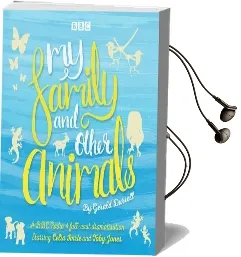 My Family and Other Animals: Bbc Radio 4 Full-Cast Dramatization Audiobook download free by Gerald Durrell