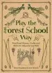 Audiobook Play the Forest School way: Woodland Games and Crafts for Adventurous Kids author Jane Worroll