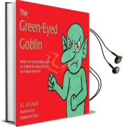 The Green-Eyed Goblin: What to do About Jealousy - for all Children Including Those on the Autism Spectrum Audiobook download free by Kay Al Ghani