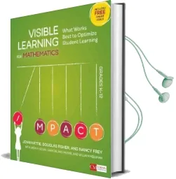 Visible Learning for Mathematics, Grades K-12: What Works Best to Optimize Student Learning Audiobook download free by John A. Hattie