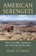 Audiobook American Serengeti: The Last big Animals of the Great Plains author Dan Flores