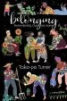 Audiobook Belonging: Remembering Ourselves Home author Toko Pa Turner